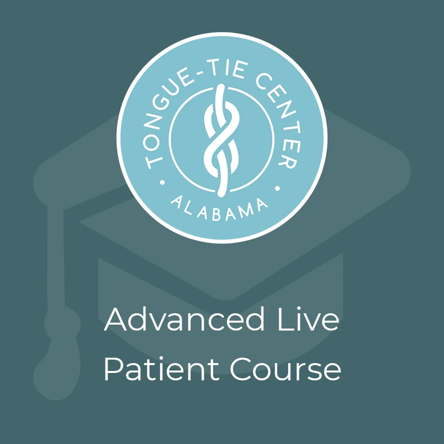 advanced live patient course tongue ties alabama