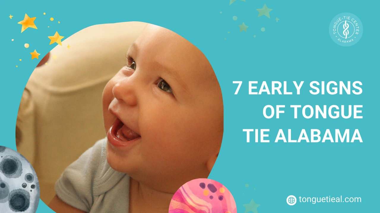Early Signs of Tongue-Tie: A Parent’s Guide to Early Detection