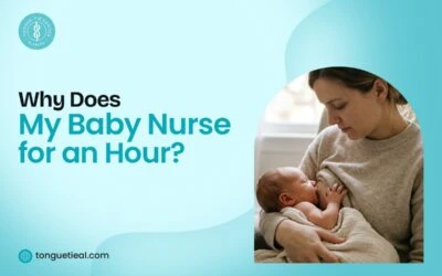 Why Does My Baby Nurse for an Hour?
