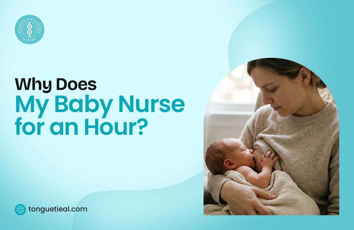 Why Does My Baby Nurse for an Hour? Causes & Solutions
